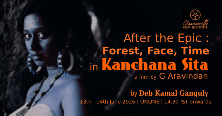 After the Epic: Forest, Face, Time in Kanchana&nbsp;Sita